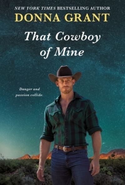 That Cowboy of Mine - Donna Grant - Książki - St. Martin's Publishing Group - 9781250820280 - 26 kwietnia 2022