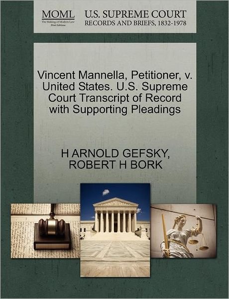 Cover for H Arnold Gefsky · Vincent Mannella, Petitioner, V. United States. U.s. Supreme Court Transcript of Record with Supporting Pleadings (Paperback Book) (2011)