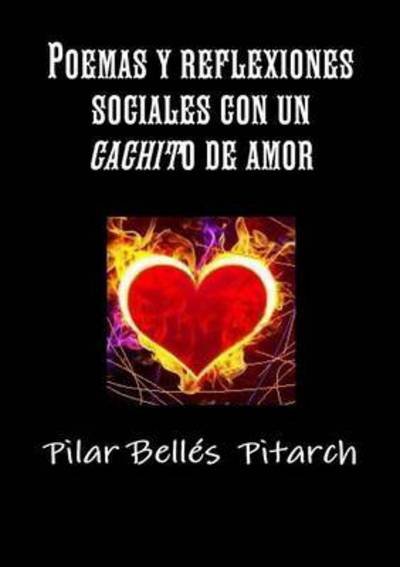 Cover for Pilar Belles Pitarch · Poemas Y Reflexiones Sociales Con Un (Paperback Book) (2014)