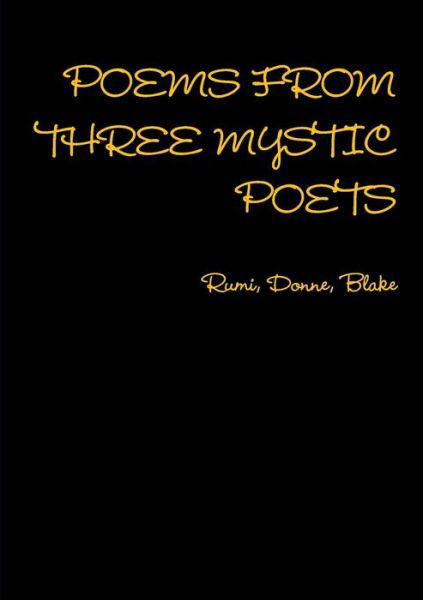 Cover for Ruth Finnegan · Poems from Three Mystic Poets Rumi, Donne, Blake (Pocketbok) (2015)