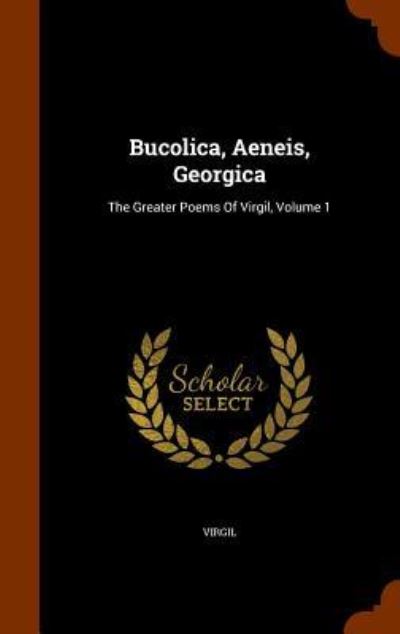 Cover for Virgil · Bucolica, Aeneis, Georgica (Gebundenes Buch) (2015)