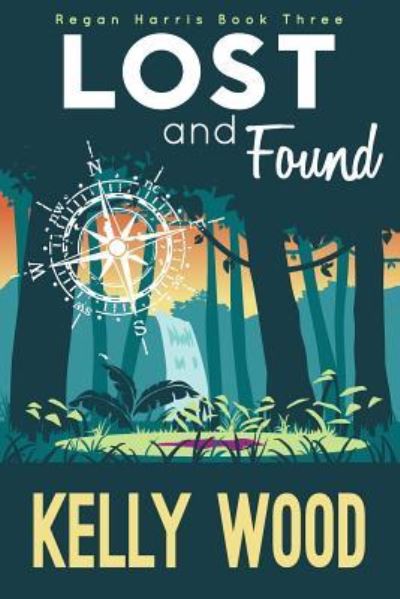 Cover for Kelly Wood · Lost and Found (Paperback Book) (2019)