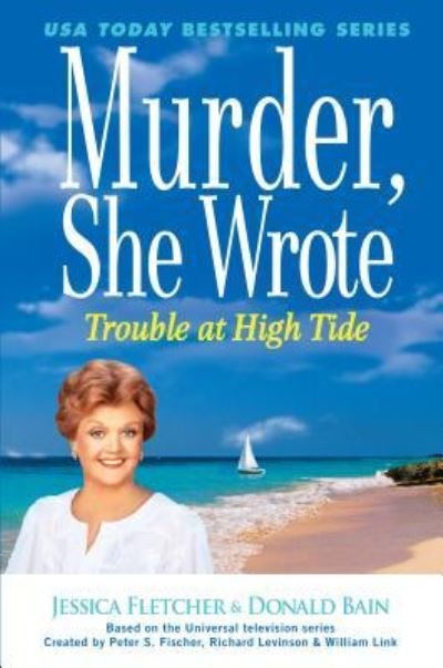 Cover for Jessica Fletcher · Trouble at High Tide (Book) (2016)