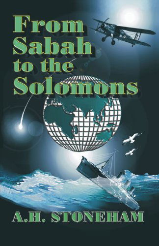 Cover for A.h. Stoneham · From Sabah to the Solomons (Paperback Book) (2007)