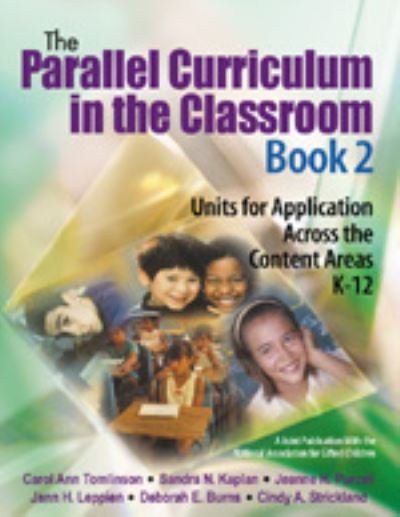 Cover for Carol Ann Tomlinson · The Parallel Curriculum in the Classroom, Book 2: Units for Application Across the Content Areas, K-12 (Paperback Book) (2005)