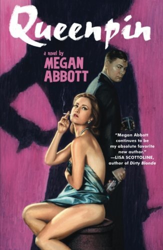 Queenpin: a Novel - Megan Abbott - Livros - Simon & Schuster - 9781416534280 - 5 de junho de 2007