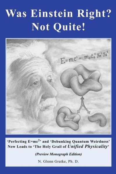 Cover for N Glenn Gratke · Was Einstein Right? Not Quite! (Pocketbok) (2005)