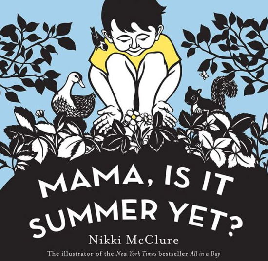 Cover for Nikki McClure · Mama, Is It Summer Yet? (Board book) (2018)