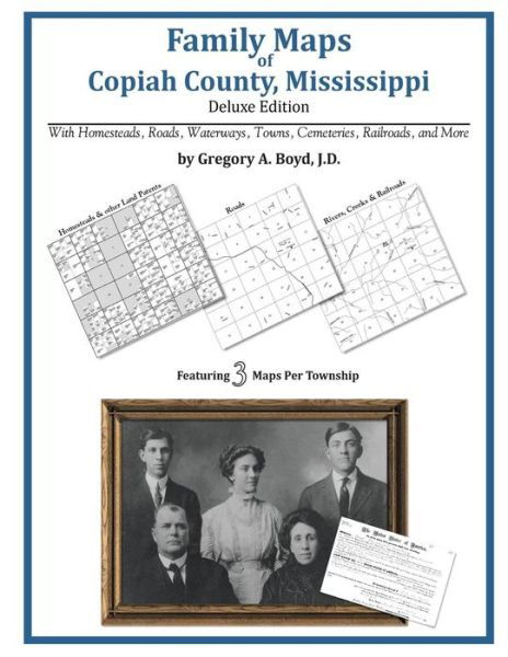 Cover for Gregory a Boyd J.d. · Family Maps of Copiah County, Mississippi (Pocketbok) (2010)