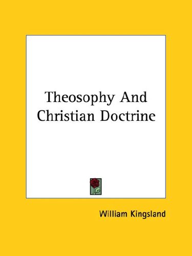 Cover for William Kingsland · Theosophy and Christian Doctrine (Paperback Book) (2005)