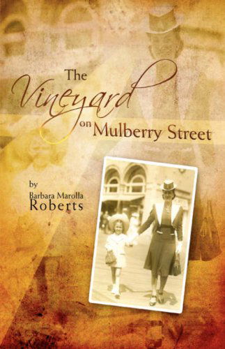 Cover for Barbara Marolla Roberts · The Vineyard on Mulberry Street (Gebundenes Buch) (2006)