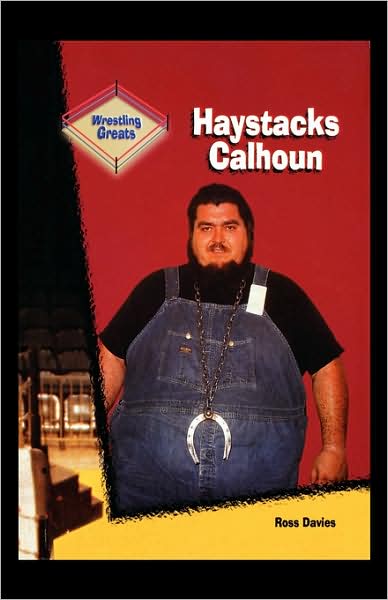 Haystacks Calhoun - Ross Davies - Books - Rosen Publishing Group - 9781435836280 - 2001