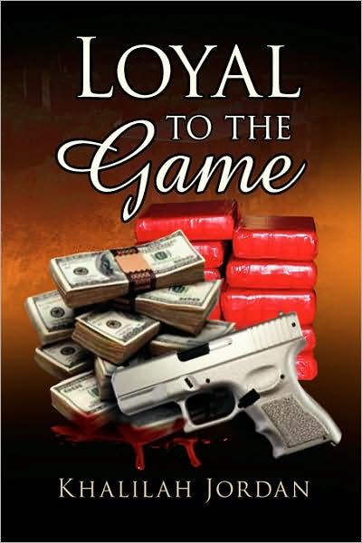 Cover for Khalilah Jordan · Loyal to the Game (Hardcover Book) (2008)