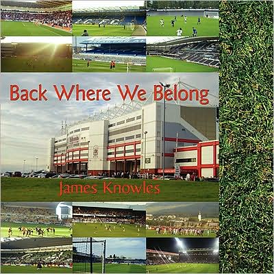 Cover for James Knowles · Back Where We Belong (Paperback Book) (2008)