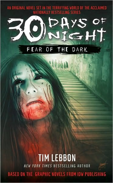 30 Days of Night: Fear of the Dark - Tim Lebbon - Książki - Simon & Schuster - 9781439122280 - 25 maja 2010