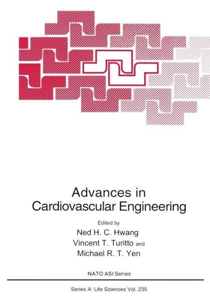 Cover for Ned H C Hwang · Advances in Cardiovascular Engineering - NATO Science Series A (Pocketbok) [1st ed. Softcover of orig. ed. 1993 edition] (2010)
