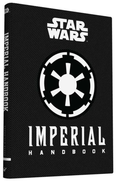 Cover for Daniel Wallace · Imperial Handbook: a Commander's Guide (Gebundenes Buch) (2015)