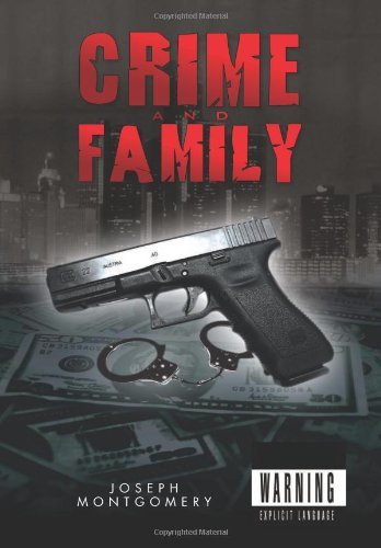 Cover for Joseph Montgomery · Crime and Family (Gebundenes Buch) (2011)
