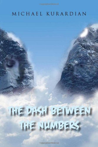 Cover for Michael Kurardian · The Dash Between the Numbers (Paperback Book) (2011)
