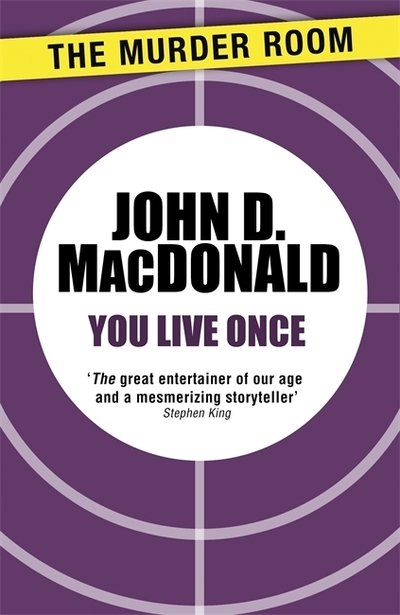 Cover for John D. MacDonald · You Live Once - Murder Room (Paperback Book) (2013)