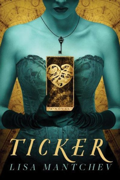 Cover for Lisa Mantchev · Ticker (Paperback Book) (2014)