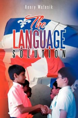 Cover for Henry Walosik · The Language Solution (Paperback Book) (2012)