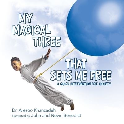 Cover for Dr Arezoo Khanzadeh · My Magical Three That Sets Me Free (Paperback Book) (2021)