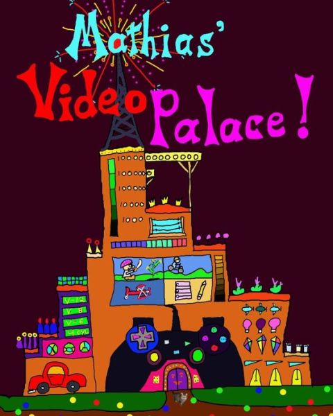 Cover for Mike J Preble · Mathias' Video Palace (Paperback Book) (2012)