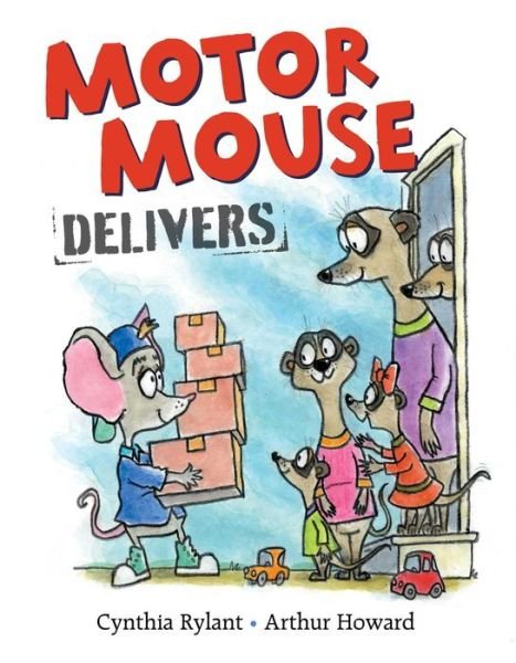 Cover for Cynthia Rylant · Motor Mouse Delivers (Book) (2020)