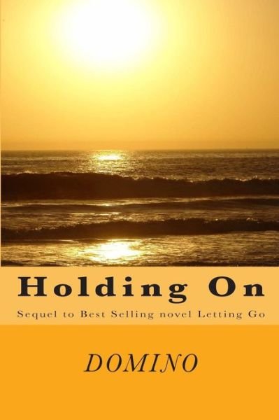 Cover for Domino · Holding on (Pocketbok) (2013)