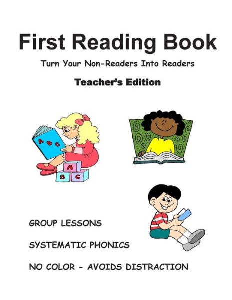 N J Decandia · First Reading Book, Teacher's Edition: Group Lessons to Turn Non-readers into Readers (Paperback Book) (2013)