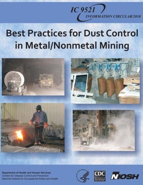 Cover for Department of Health and Human Services · Best Practices for Dust Control in Metal / Nonmetal Mining (Paperback Bog) (2013)