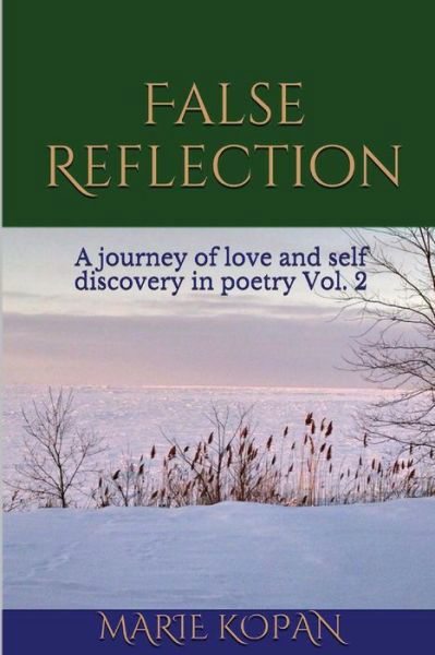 Cover for Marie Kopan · False Reflection a Journey of Love and Self Discovery in Poetry Vol. 2 (Paperback Book) (2014)