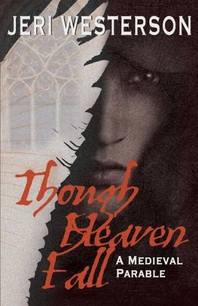 Cover for Jeri Westerson · Though Heaven Fall (Taschenbuch) (2014)