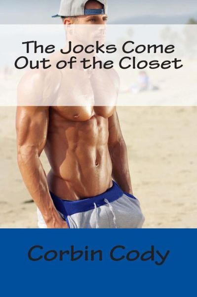 Cover for Corbin Cody · The Jocks Come out of the Closet (Paperback Book) (2015)