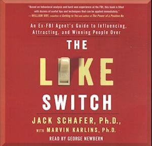 Cover for Jack Schafer · The Like Switch An Ex-FBI Agent's Guide to Influencing, Attracting, and Winning People Over (CD) (2018)