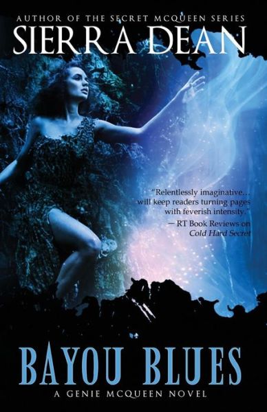 Cover for Sierra Dean · Bayou Blues: a Genie Mcqueen Novel (Paperback Book) (2015)