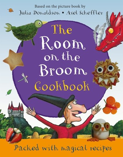 Cover for Julia Donaldson · The Room on the Broom Cookbook (Hardcover Book) (2018)