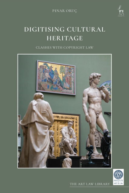 Cover for Pinar Oruc · Digitising Cultural Heritage: Clashes with Copyright Law (Hardcover Book) (2025)