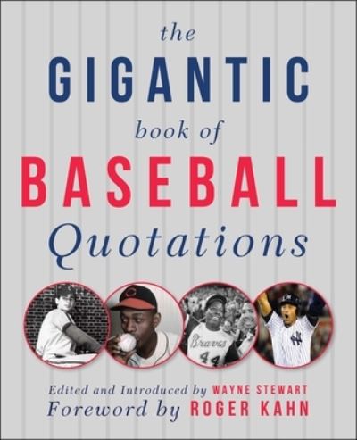 Cover for Roger Kahn · The Gigantic Book of Baseball Quotations (Paperback Book) (2021)