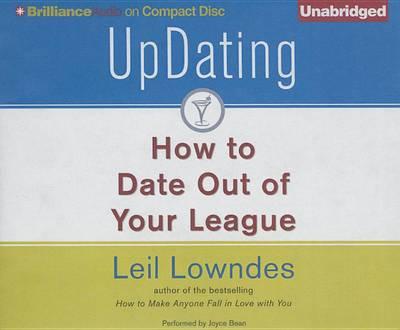 Updating: How to Date out of Your League - Leil Lowndes - Music - Brilliance Audio - 9781511305280 - September 1, 2015