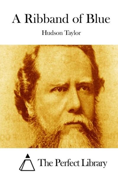Cover for Hudson Taylor · A Ribband of Blue (Paperback Book) (2015)