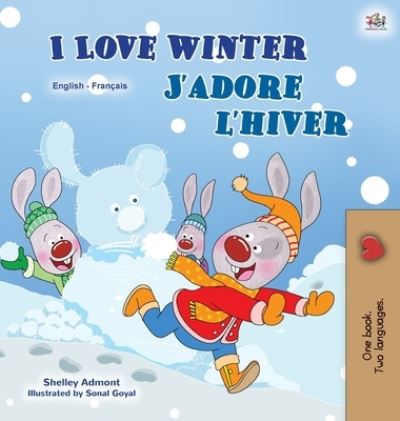 Cover for Shelley Admont · I Love Winter (English French Bilingual Book for Kids) (Hardcover Book) (2020)