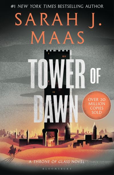 Tower of Dawn: From the # 1 Sunday Times best-selling author of A Court of Thorns and Roses - Throne of Glass - Sarah J. Maas - Books - Bloomsbury Publishing PLC - 9781526635280 - February 14, 2023