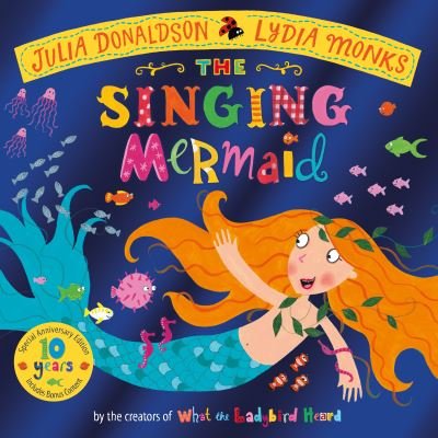 Cover for Julia Donaldson · The Singing Mermaid 10th Anniversary Edition (Paperback Bog) (2022)