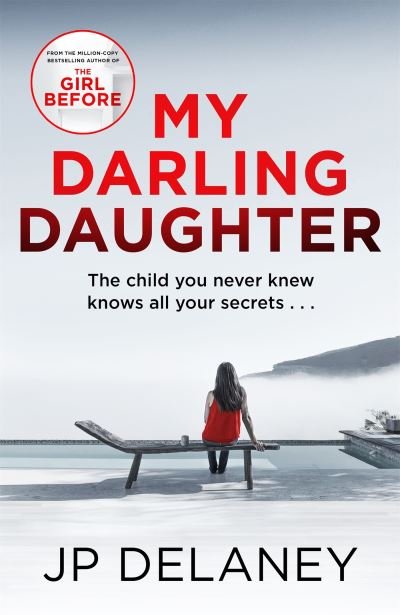 Cover for JP Delaney · My Darling Daughter: the addictive, twisty thriller from the author of The Girl Before (Gebundenes Buch) (2022)