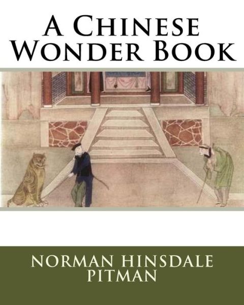 Cover for Norman Hinsdale Pitman · A Chinese Wonder Book (Paperback Book) (1919)