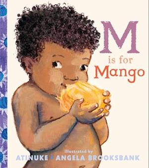 Cover for Atinuke · M Is For Mango (Book) (2025)