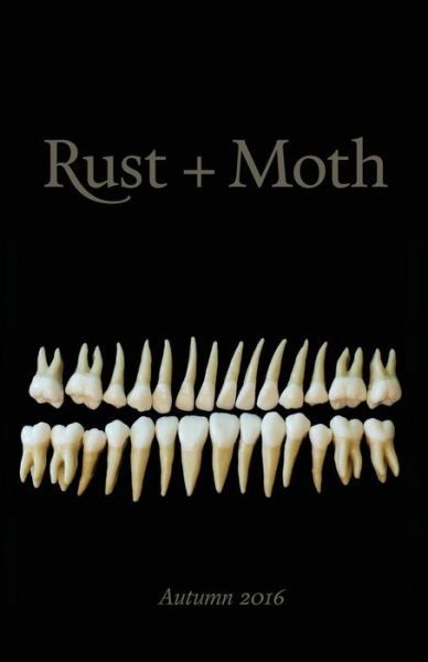 Cover for Rust and Moth · Rust + Moth (Paperback Book) (2016)