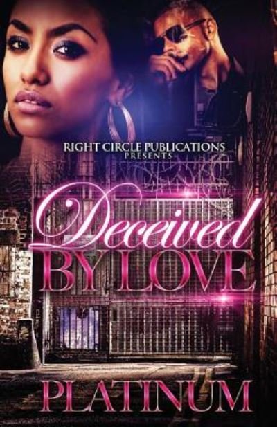 Cover for Platinum · Deceived by Love (Pocketbok) (2016)